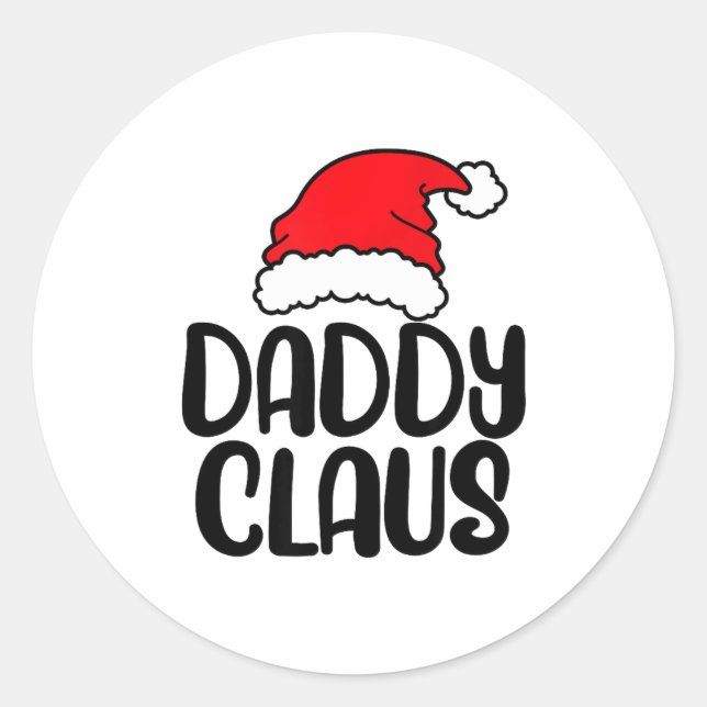 Pegatina Redonda Daddy Claus, Family Matching Christmas Father Men  (Anverso)