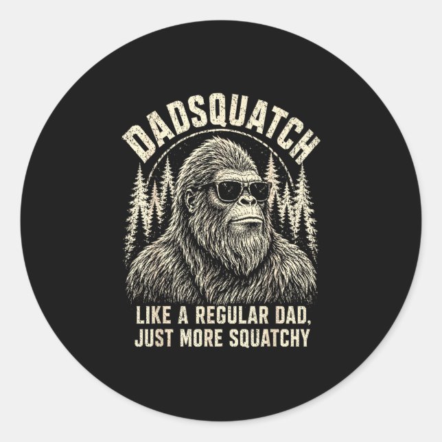 Pegatina Redonda Dadsquatch pie grande como un padre regular más (Anverso)
