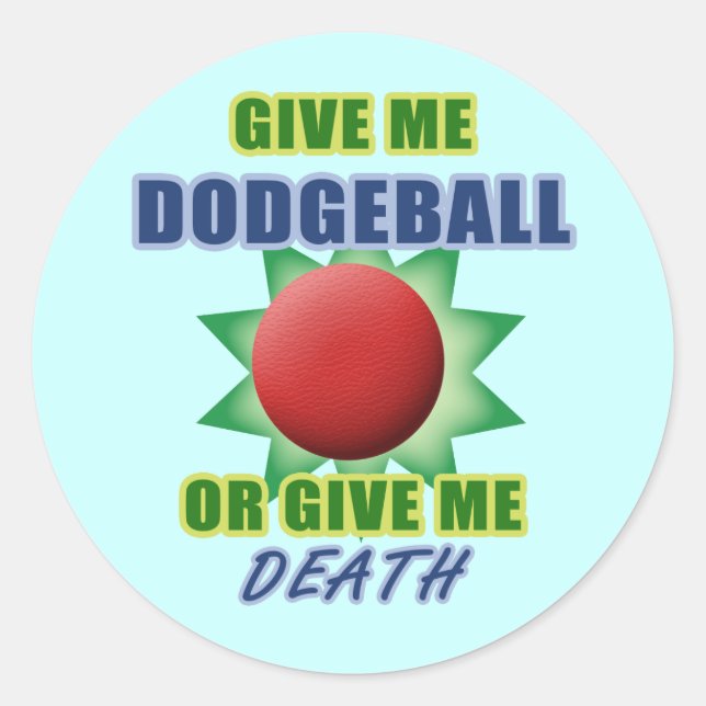 Pegatina Redonda Dame Dodgeball o dame muerte (Anverso)
