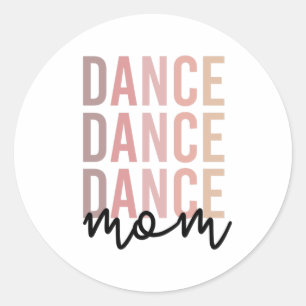 Pegatina Redonda Dance Mom Dance Mama Bailarina Mama Gift