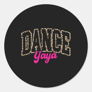 Pegatina Redonda Dance Yaya Leopard Dancing Yaya Life Chicas Mujere