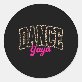 Pegatina Redonda Dance Yaya Leopard Dancing Yaya Life Chicas Mujere