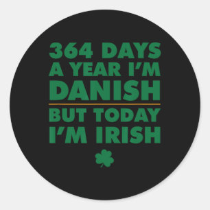 Pegatina Redonda Danés de 364 días hoy soy irlandés San Patricio