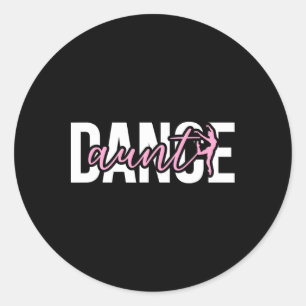 Pegatina Redonda Danza Tía Orgullosa Bailando Con Una Tía Bailarina
