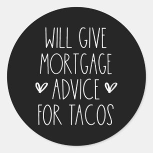 Pegatina Redonda Dará Asesoramiento Hipotecario A Tacos Funny Cinco