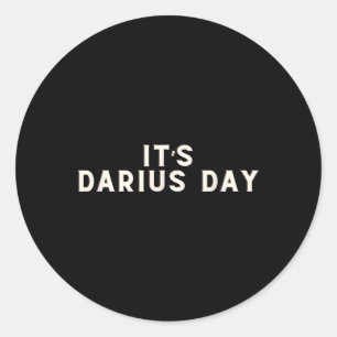 Pegatina Redonda Darius Day es un meme gracioso 1