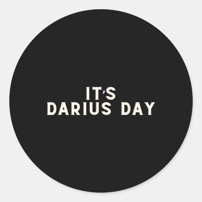 Pegatina Redonda Darius Day es un meme gracioso 1 (Anverso)