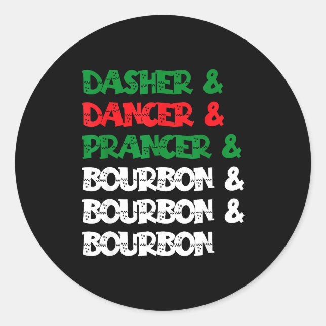 Pegatina Redonda Dasher Dancer Prancer &amp; Bourbon Christmas Funn (Anverso)