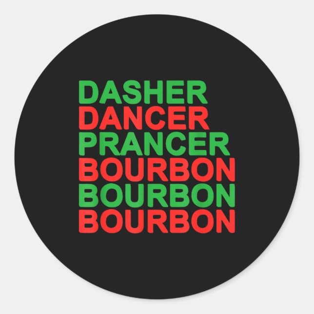 Pegatina Redonda Dasher Dancer Prancer &amp; Bourbon Christmas Holi (Anverso)