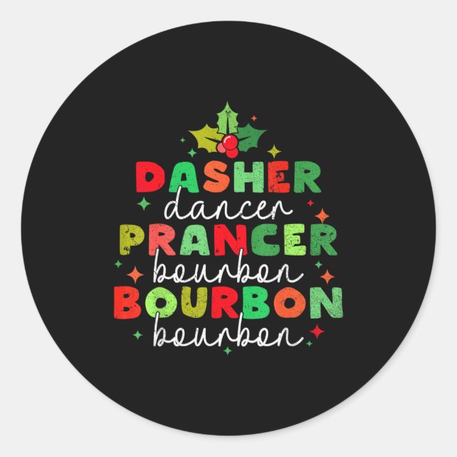 Pegatina Redonda Dasher Dancer Prancer &amp; Bourbon Christmas Holi (Anverso)