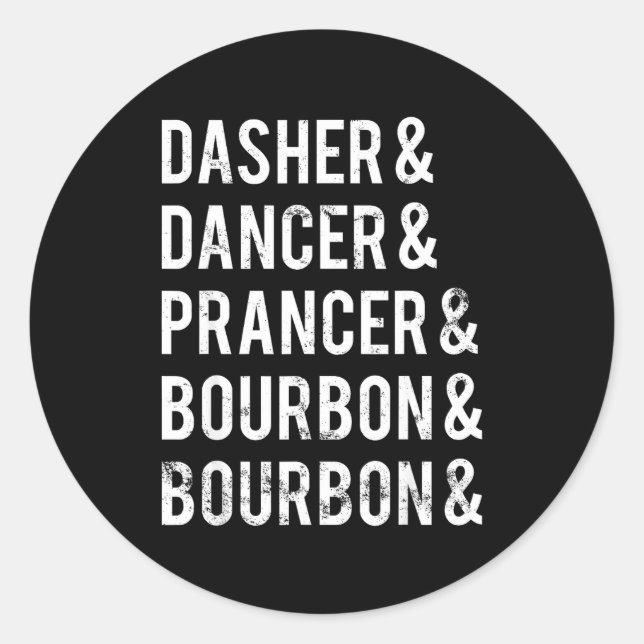 Pegatina Redonda Dasher Dancer Prancer Bourbon Fiesta Broma Navidad (Anverso)