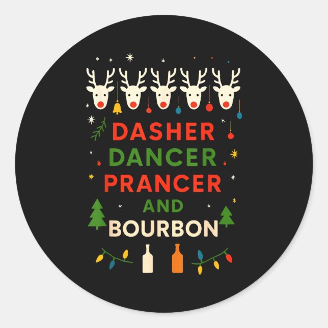Pegatina Redonda Dasher Dancer Prancer Bourbon Navidad Divertido Ho (Anverso)