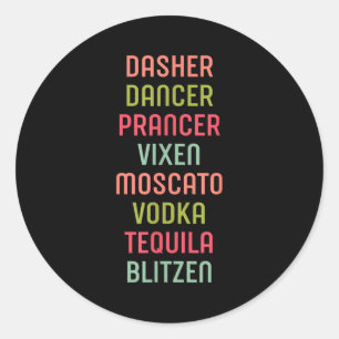 Pegatina Redonda Dasher Dancer Prancer Vixen Moscato Vodka Tequila 