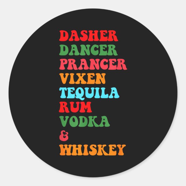 Pegatina Redonda Dasher Dancer Prancer Vixen Tequila Rum Vodka Desi (Anverso)