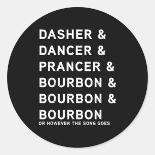 Pegatina Redonda Dasher Dancer Prancer Y Bourbon Divertida Navidad 