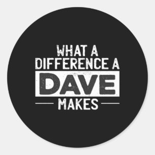 Pegatina Redonda David Dave W A Difference A Dave Makes