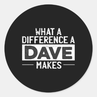 Pegatina Redonda David Dave W A Difference A Dave Makes