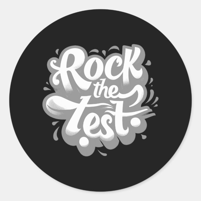 Pegatina Redonda Day Rock The Test Motivational Teacher Student Tes (Anverso)