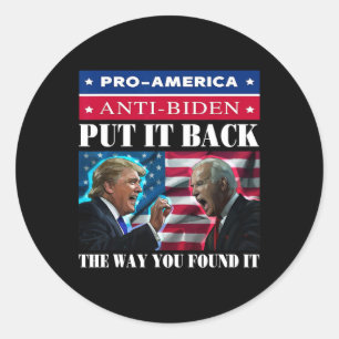 Pegatina Redonda De La Forma En Que Lo Encontraste Pro Trump Y amp;