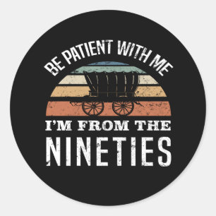 Pegatina Redonda De los años 30 de los 90 soy gracioso