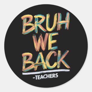 Pegatina Redonda De Vuelta Al Profesor Bruh Respaldamos A Los Maest