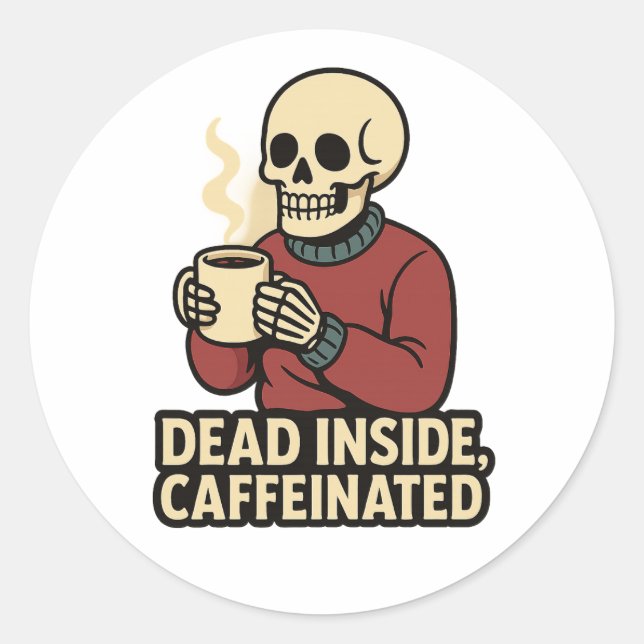 Pegatina Redonda Dead Inside Caffeinated – Coffee Skeleton Sticker (Anverso)