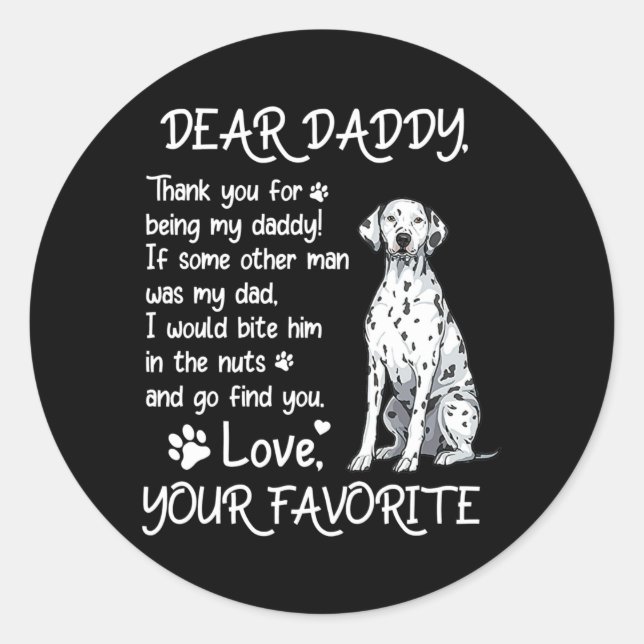 Pegatina Redonda Dear Daddy Dalmatian Dog Dad Father's Day  (Anverso)