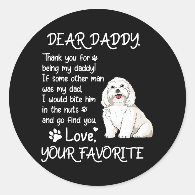 Pegatina Redonda Dear Daddy Maltese Dog Dad Father's Day  (Anverso)