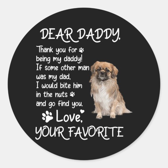 Pegatina Redonda Dear Daddy Tibetan Spaniel Dog Dad Father's Day  (Anverso)