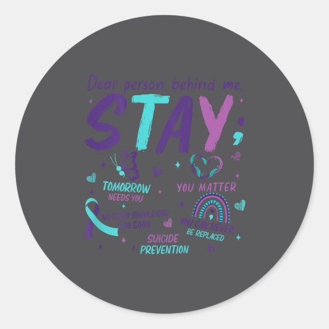 Pegatina Redonda Dear Person Behind Me You Suicide Awareness  (Anverso)