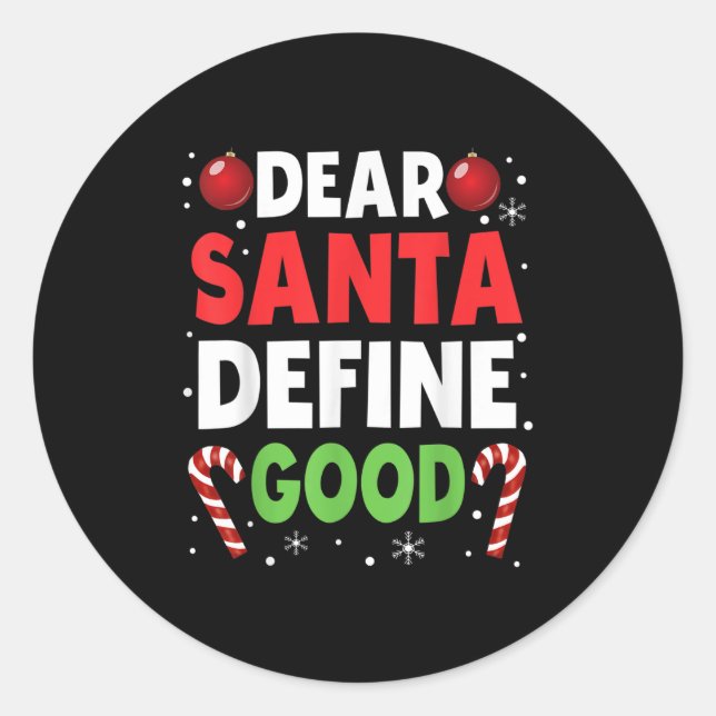 Pegatina Redonda Dear Santa Define Good Christmas Naughty Pajama Ma (Anverso)