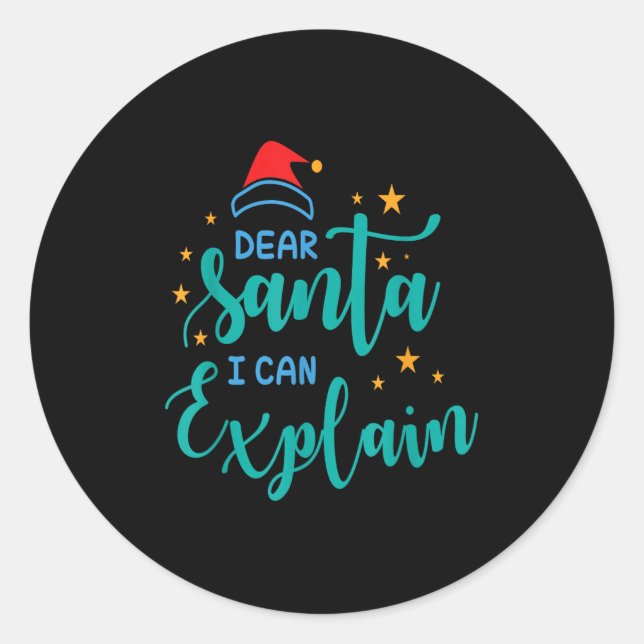 Pegatina Redonda Dear Santa I Can And Explain Quote  (Anverso)