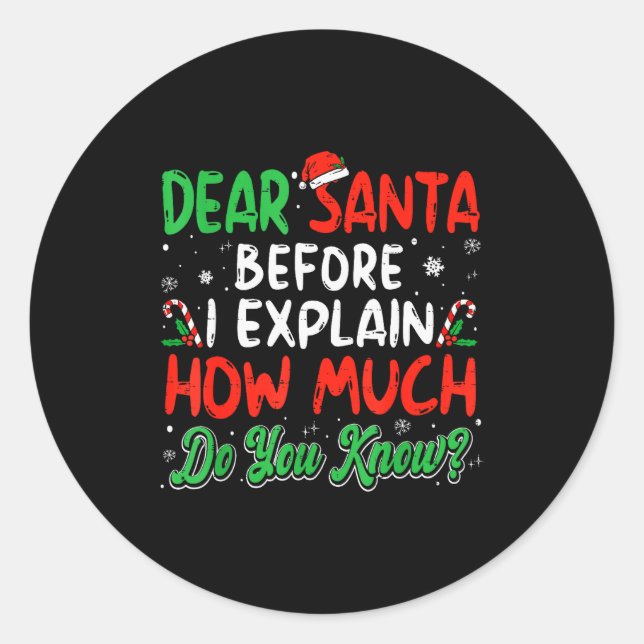 Pegatina Redonda Dear Santa I Can Explain Funny Christmas Shirts Ki (Anverso)