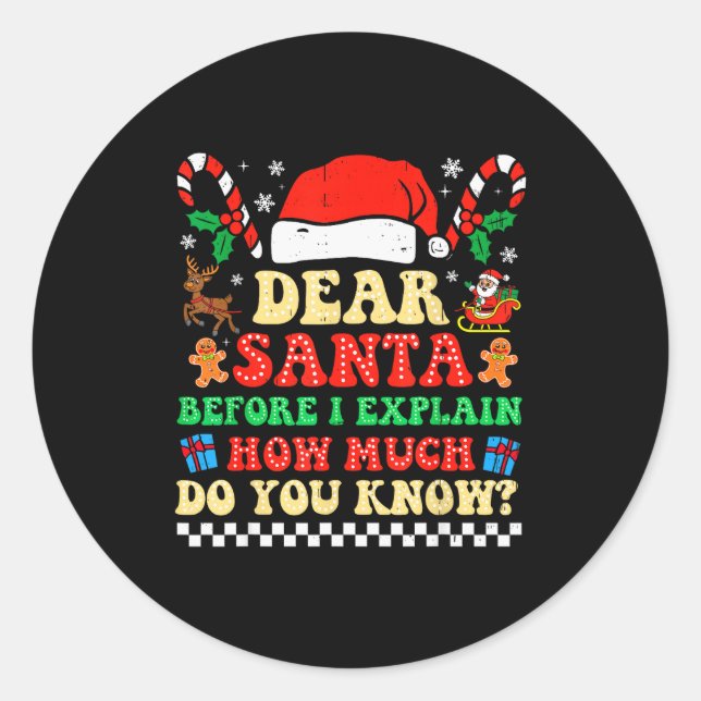 Pegatina Redonda Dear Santa I Can Explain Funny Christmas Xmas Squa (Anverso)