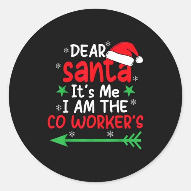 Pegatina Redonda Dear Santa It's My Coworker's Fault I'm The Cowork (Anverso)