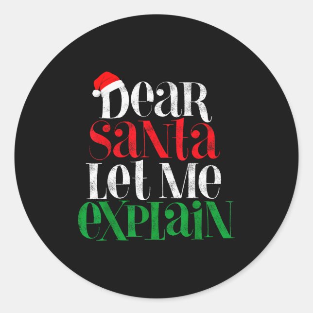 Pegatina Redonda Dear Santa Let's Me Explain Funny Christmas Pajama (Anverso)