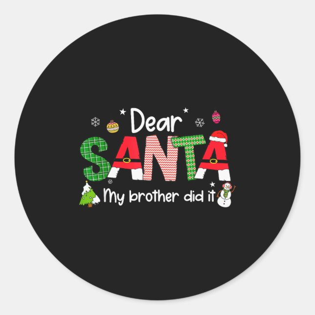 Pegatina Redonda Dear Santa My Brother Did It Christmas Pjs Family  (Anverso)