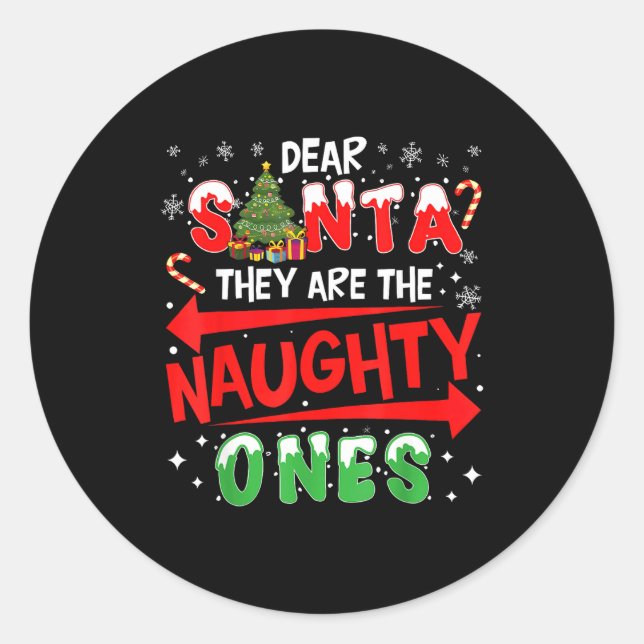 Pegatina Redonda Dear Santa They Are The Naughty Ones Christmas Men (Anverso)