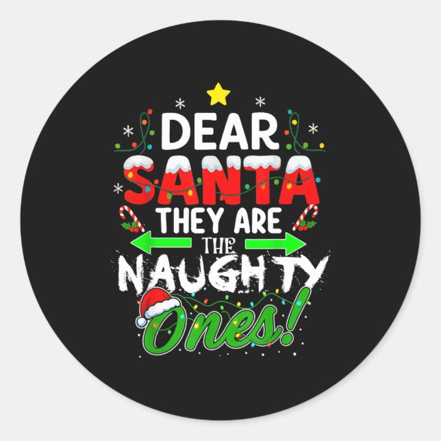 Pegatina Redonda Dear Santa They Are The Naughty Ones Funny  (Anverso)