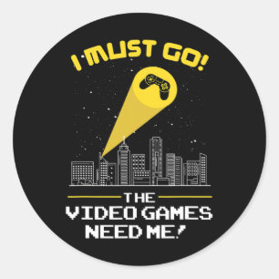 Pegatina Redonda Debe Ir El Videojuego Me Necesita Idea De Regalo