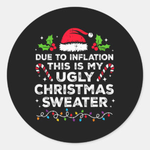 Pegatina Redonda Debido a la inflación, este es mi feo regalo de Na