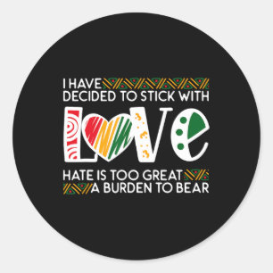 Pegatina Redonda Decidir Stick Love Mlk Black History Melanin Ameri