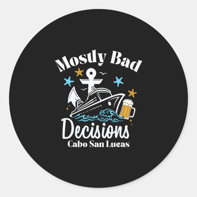 Pegatina Redonda Decisiones Mostly D Cabo San Lucas Spring Break  (Anverso)