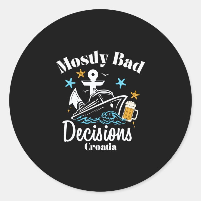 Pegatina Redonda Decisiones Mostly D Croacia Spring Break  (Anverso)