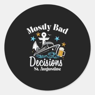 Pegatina Redonda Decisiones Mostly D St. Augustine Spring Break 