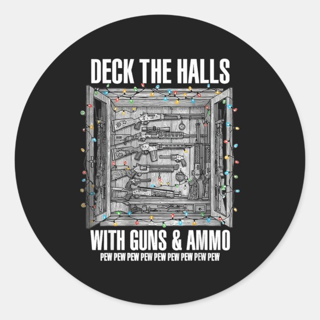 Pegatina Redonda Deck The Halls With Guns &amp; Ammo  (Anverso)