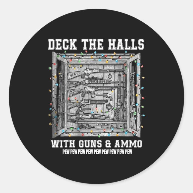 Pegatina Redonda Deck The Halls With Guns &amp; Ammo  (Anverso)