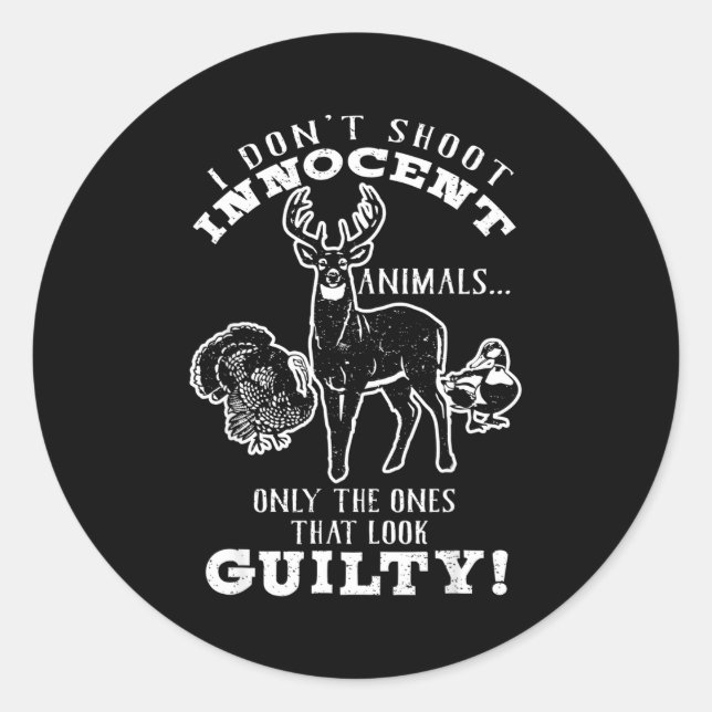 Pegatina Redonda Deer, Turkey, Duck Hunter I Don't Shoot Innocent A (Anverso)