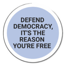 Defender la democracia es la razón por la que eres