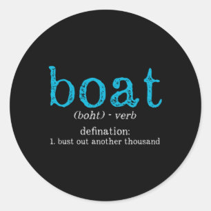 Pegatina Redonda Definición de barco rompe otro mil divertido Bo